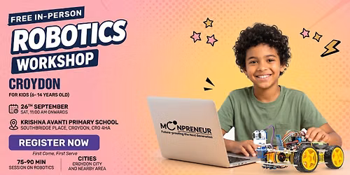In-person Free Robotics Workshop For Kids at Croydon (7-14yrs)