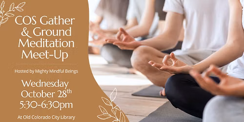 COS Gather & Ground Meditation Meet-Up