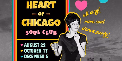 10\/17 Heart of Chicago Soul Club Dance Party