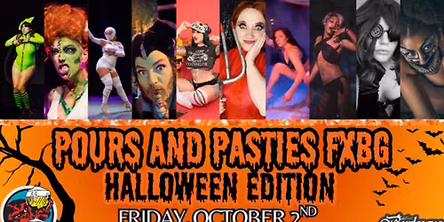 Pours and Pasties FXBG: Halloween Edition!
