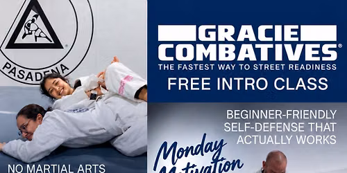 Monday Motivation: FREE Beginner Gracie Combatives Class \ud83e\udd4b Pasadena