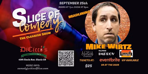 Slice of Comedy Headlining Mike Wirtz The Cleanish Show