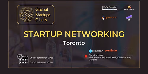 GLOBAL STARTUPS CLUB l STARTUP NETWORKING TORONTO 2026