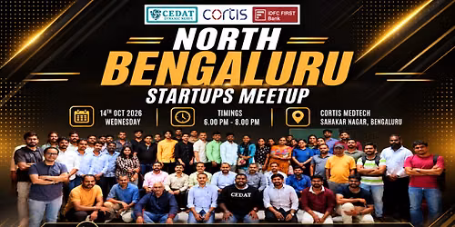 North Bengaluru Startups Meetup by CEDAT