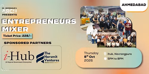 Entrepreneurs Mixer (Ahmedabad)