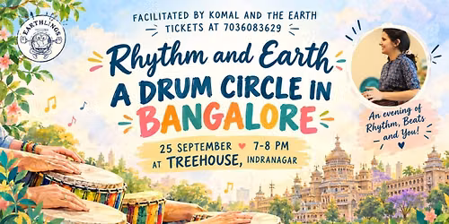 Rhythm and Earth - A drum circle in Bangalore