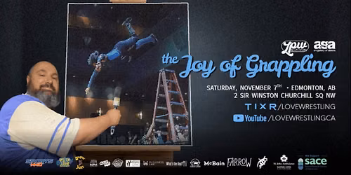 Love Pro Wrestling x Art Gallery of Alberta: The Joy of Grappling