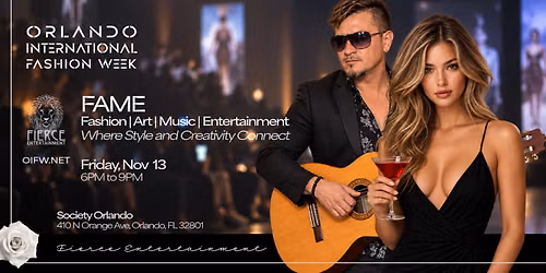 OIFW Fall 2026: FAME Fashion, Art, Music & Entertainment by Fierce Entertainment