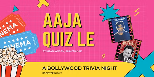AAJA QUIZ LE (A BOLLYWOOD TRIVIA NIGHT)