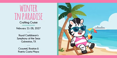 Winter in Paradise Crafting Cruise