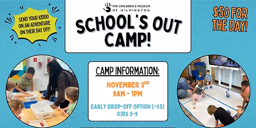 School's Out Camp - November 3rd