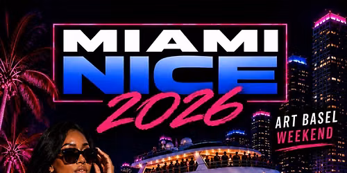Miami Nice 2026 | Art Basel Weekend All Black Yacht Party