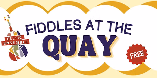 Fiddles At The Quay