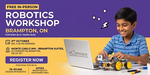 In-person Free Robotics Workshop For Kids at Brampton, ON (7-14yrs)