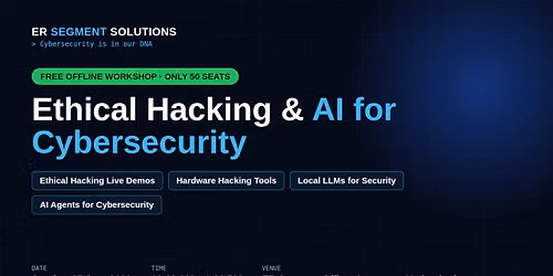 Free Workshop: Ethical Hacking & AI for Cybersecurity | Hyderabad