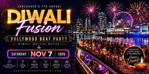 Diwali Fusion Bollywood Boat Party Vancouver 2026 | Diwali On The Water