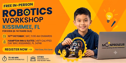 In-person Free Robotics Workshop For Kids at Kissimmee, FL (7-14yrs)