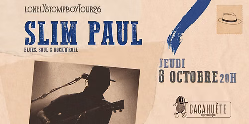 Concert SLIM PAUL (Blues) \u2022\u00a0Cacahu\u00e8te