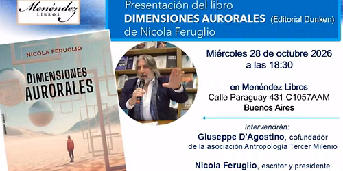 Presentaci\u00f3n del libro DIMENSIONES AURORALES (Editorial Dunken) de Nicola Feruglio a Buenos Aires 