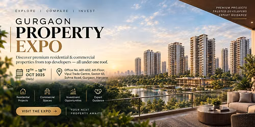 GURGAON PROPERTY EXPO 2026 YOUR NEXT PROPERTY OPPORTUNITY STARTS WITH A VISIT.