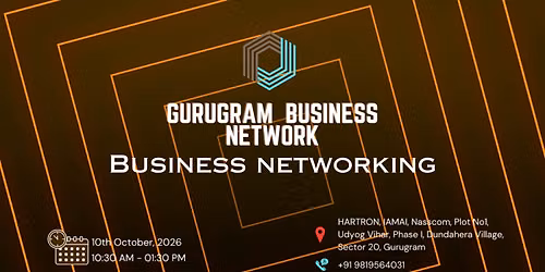 GURUGRAM BUSINESS NETWORK | BUSINESS NETWORKING