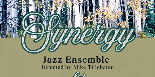 Synergy: Jazz Ensemble w/ Wind Ensemble — Music in Ford Hall