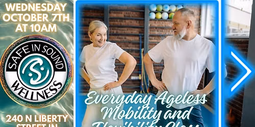 Safe In Sound Presents: Every Day Ageless Mobility and Flexibility Class with Angela Dickson