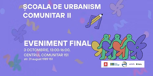 Eveniment final \u0218coala de Urbanism Comunitar II
