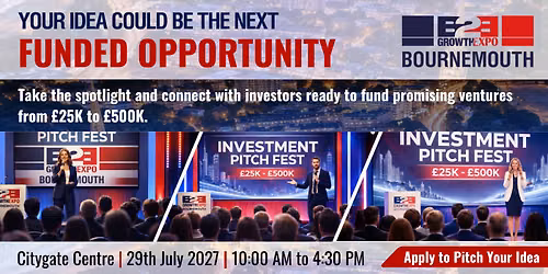 Bournemouth B2B Growth Expo 2027 | Join Us As Investment Pitch Fest