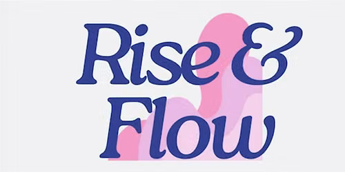 Rise and Flow with Fit Girl Club (Saturdays 10am-12pm)
