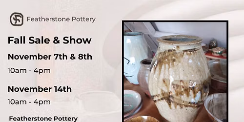 Featherstone Pottery 2026 Fall Show and Sale