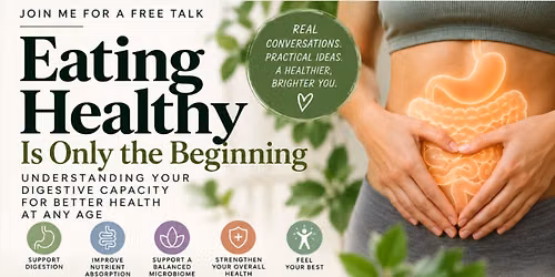 Healthy Food Is Only the Beginning: Understanding Your Digestive Capacity