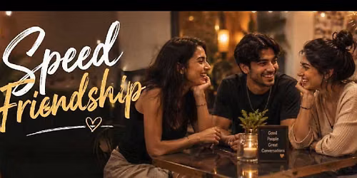 Speed Friendship