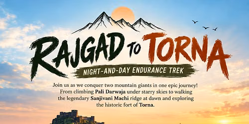 Rajgad to Torna Range Trek: The Ultimate Sahyadri Ridge Walk