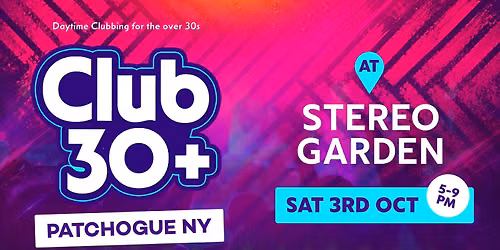 Club 30+ PATCHOGUE