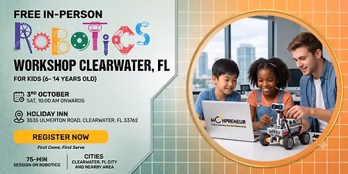 Free Robotics Workshop For Kids at Clearwater, FL (7-14yrs)