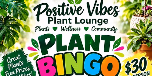 Positive Vibes Plant Lounge's Plant Bingo — Sports & recreation in The 224 Ecospace · Hartford, CT