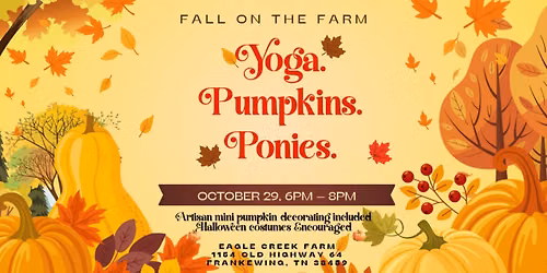 Halloween Yoga, Pumpkins & Ponies