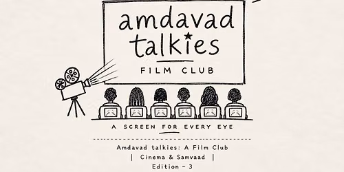 Amdavad Talkies- Cinema & Samvad: Edition- 3