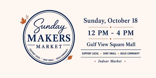 3rd Sunday Makers Market at Gulf View Square Mall