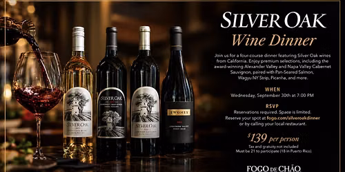 Silver Oak Wine Dinner Fogo De Chao Emeryville