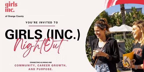 Girls (Inc.) Night Out: An Evening of Community & Connection