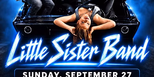 LITTLE SISTER BAND- One Last Homecoming Party at Station 142 \u2022 West Chester, PA 