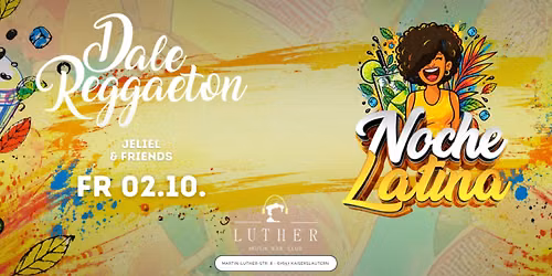 Dale Reggaeton "Noche Latina" Edition Pre Holiday x Luther Club  Kaiserslautern \/ Fr 02.10.26