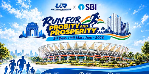 “SBI RUN FOR PROBITY &amp; PROSPERITY” 3rd EDITION DELHI HALF MARATHON – 2026