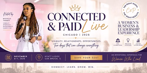 Connected & Paid Live 2026: Women's Business & Leadership Experience