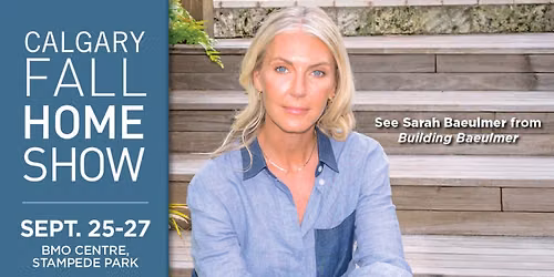 The Calgary Fall Home Show