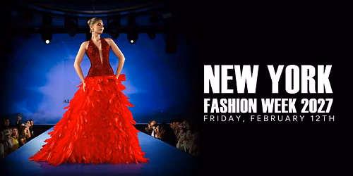 New York Fashion Week, February 12th, 2027