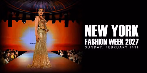 New York Fashion Week, February 14th, 2027