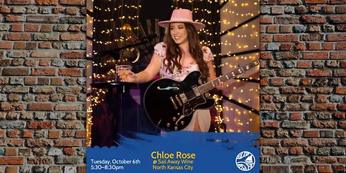 Chloe Rose: Live Music Tuesdays at Sail Away Wine